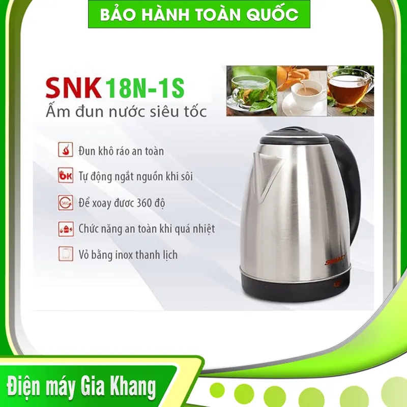 Bình đun siêu tốc SNK-18N-1S - Giao Toàn Quốc 1