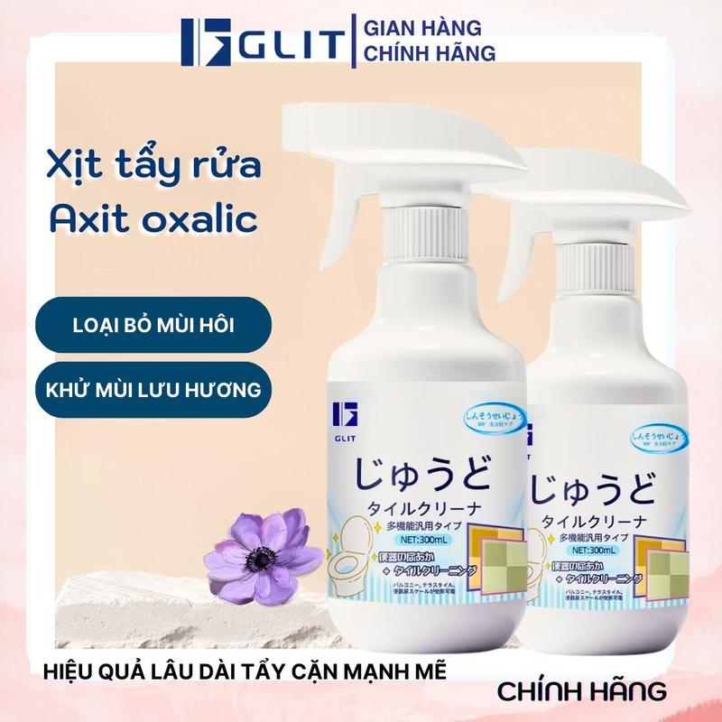 GLit Chai Xịt Vệ Sinh AXit Oxalic Tẩy Rửa Nhà Tắm Đa Năng Với Gạch Men, Gạch Sứ Phù Hợp Cho Bồn Cầu, Nền Gạch Nhà Tắm Đóng Cặn Ố Vàng Gây Mất Thẩm Mỹ, Loại Bỏ Mùi Hôi Làm Sạch