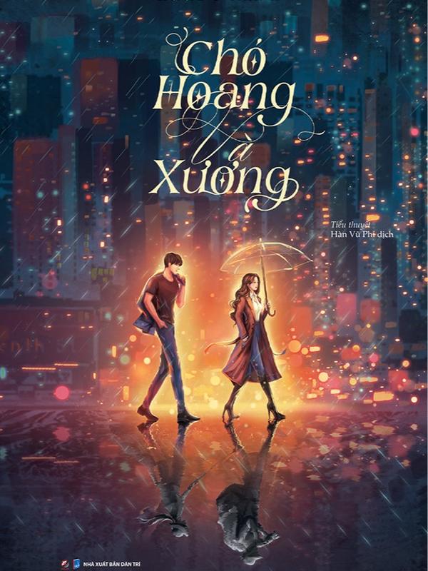 Sách - Chó Hoang Và Xương (Tặng Kèm Bookmark)