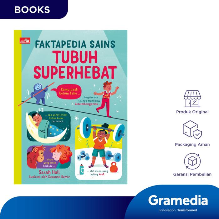 Gambar Gramedia Buku Sains Faktapedia Sains: Tubuh Superhebat (Sarah Hull) dari Gramedia Kota Bekasi Tokopedia