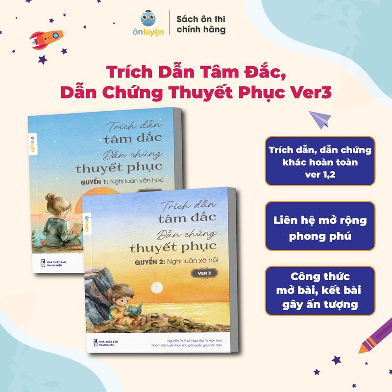 (Ver3) Sổ Tay Trích Dẫn Tâm Đắc, Dẫn Chứng Thuyết Phục Version 3: Nghị luận văn học và Nghị luận xã hội