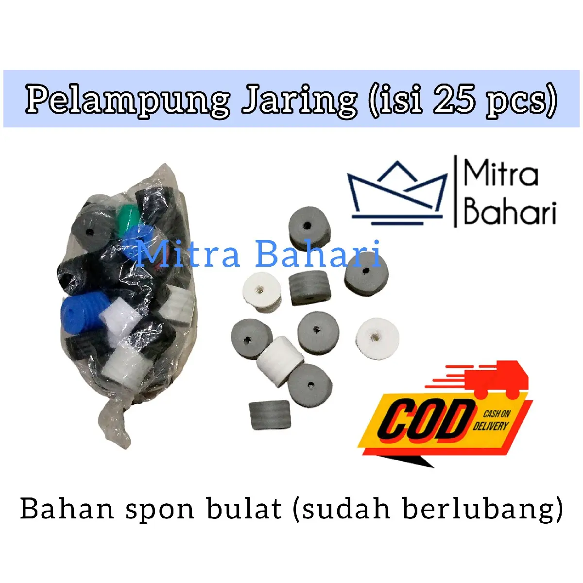 PELAMPUNG JARING IKAN | PELAMPUNG SPON | PUMBUL | PELAMPUNG JARING | PELAMPUNG BULAT | PELAMPUNG SENDAL