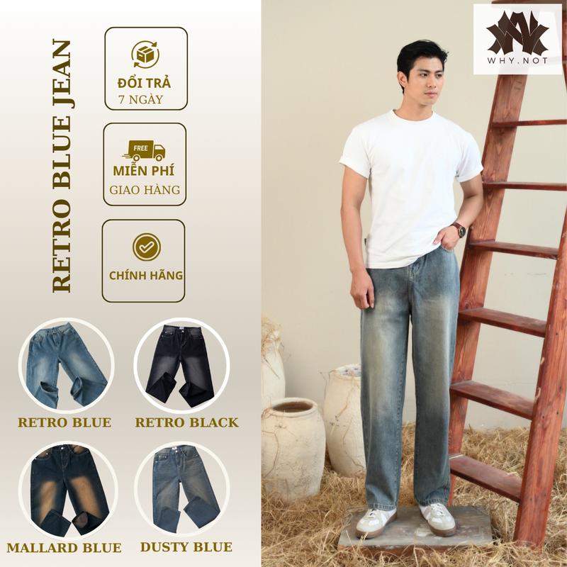[WHY.NOT][Có Bigsize] Quần Jean Nam Ống Suông Rộng Màu Xanh Wash Phong Cách Retro Menswear PantsJBGWTG Phiên bản cao cấp Version 2