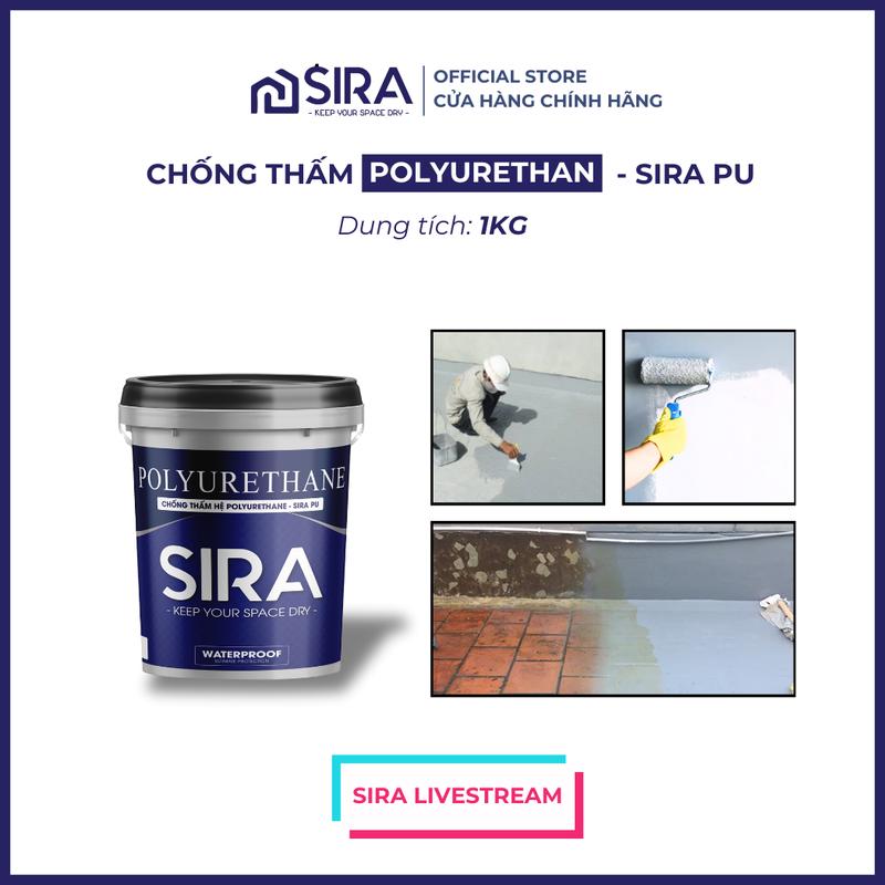 Livestream [1KG] Sơn chống thấm nước gốc PU - SIRA PU trọng lượng 1kg dùng cho sàn mái, tường ngoài trời, tấm bê tông nhẹ cemboard, chong  tham  nuoc siêu tốt, siêu đàn hồi