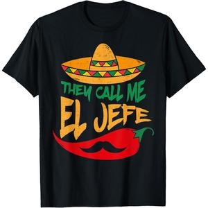 They Call Me El Jefe Boss CInco De Mayo Mexican Tshirt