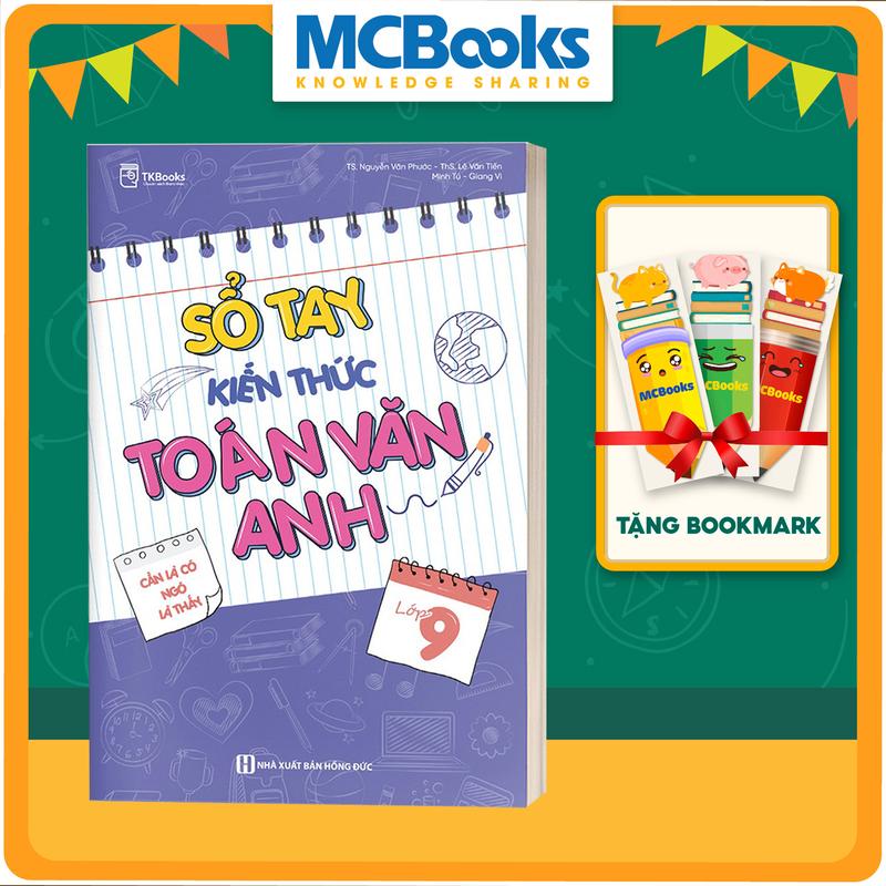 Sách sổ tay kiến thức Toán - Văn – Anh Lớp 9 (TB 2024)- Tặng Bookmark MCBooks