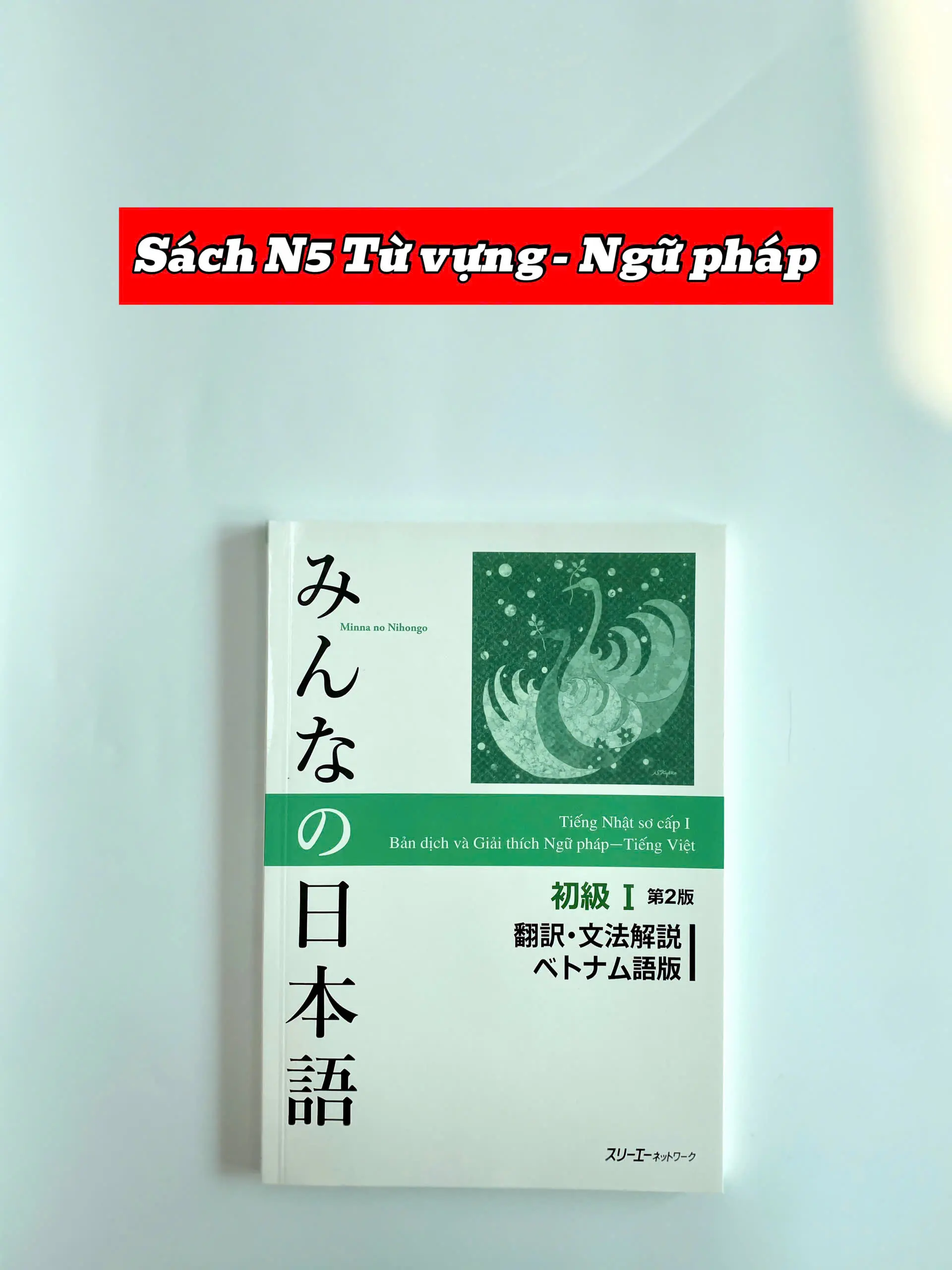 Sách - Bản Dịch và Giải Thích Ngữ Pháp Minna No Nihongo Sơ Cấp 1 - Trình Độ N5 ( Bản Mới )