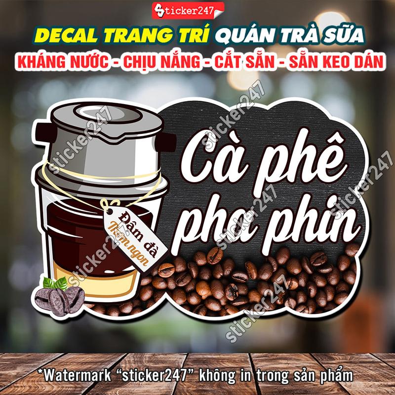 Tranh Dán Tường Cà Phê Pha Phin, Decal Dán Tường Trang Trí Quán Trà Sữa, Cà Phê - Sticker Chống Nước, Chống Nắng, Cắt Sẵn F48-12 0