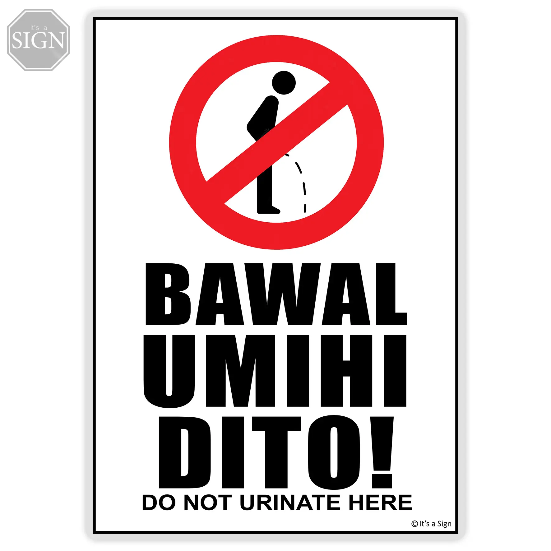 Bawal Umihi Dito - Laminated Signage - A4 / A3 Size - It's a Sign ...