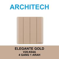Gambar ARCHITECH ELEGANTE GOLD V20-K04A Sakelar/CETEKAN Lampu 4 Gang 1 Arah GOLD dari ARCHITECH INDONESIA Kota Administrasi Jakarta Utara 1 Tokopedia