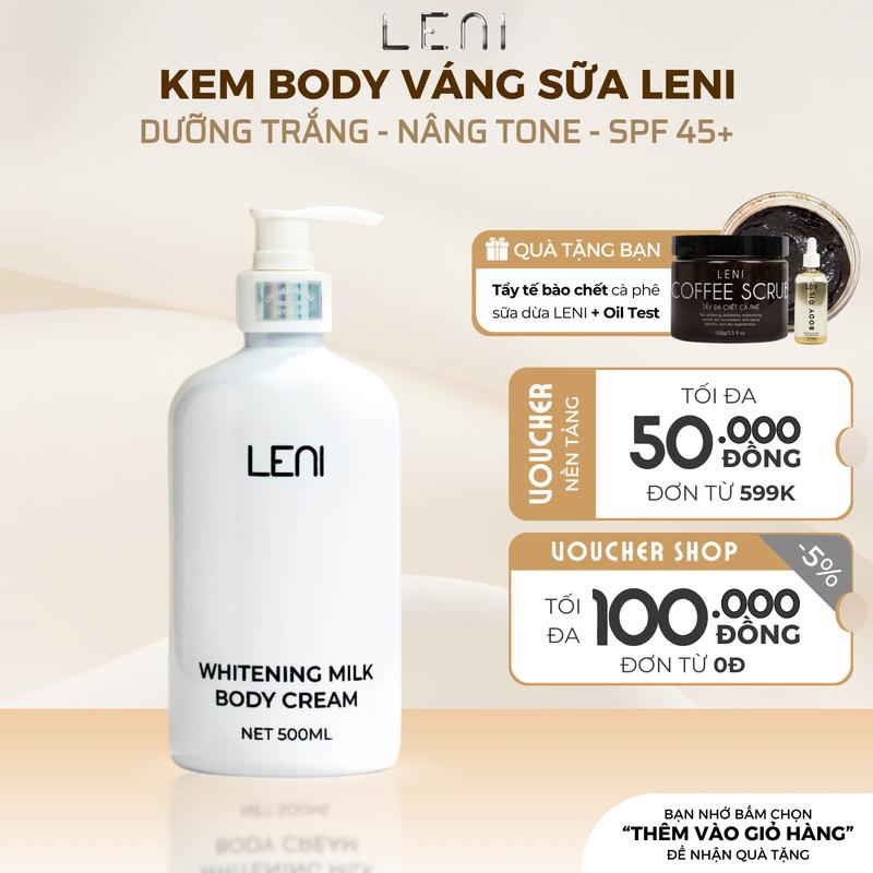 TẶNG 1 TẩyTBC KEM BODY VÁNG SỮA LENI 500ML DƯỠNG TRẮNG NÂNG TONE - WHITENING MILK CREAM - KEM BODY MAI PHƯƠNG BÙI kem body kem body dưỡng trắng Làm Đẹp Da