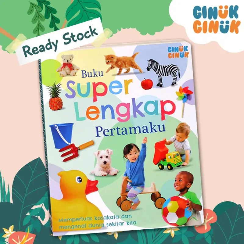 GINUK GINUK - Buku Super Lengkap Pertamaku Board Book (lebih dari 500 gambar & kata pertama + early learning)