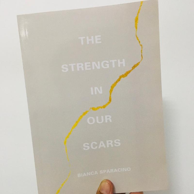 The Strength in our Scars by Bianca Sparacino Soft Cover Regular ...