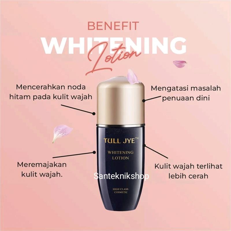 Tull Jye Whitening Lotion Serum BPOM 60ml - Mencerahkan & Melembabkan Kulitmu 1