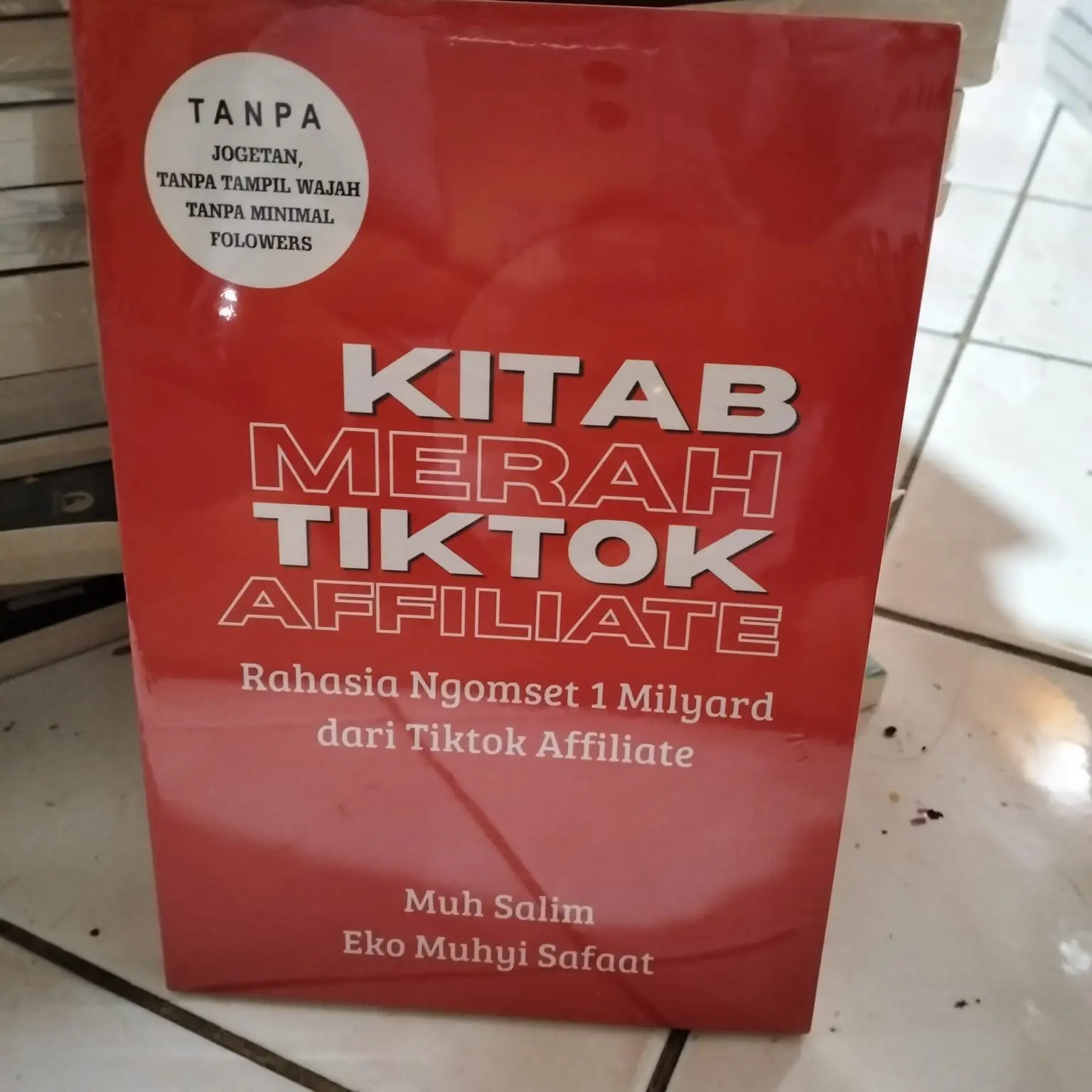 Kitab Merah Tiktok Affiliate by Muh Salim & Eko Muhyi Safaat