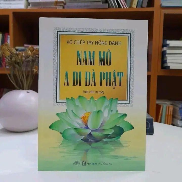 Vở Chép Tay Hồng Danh A Di Đà Phật (nét chữ in mờ)
