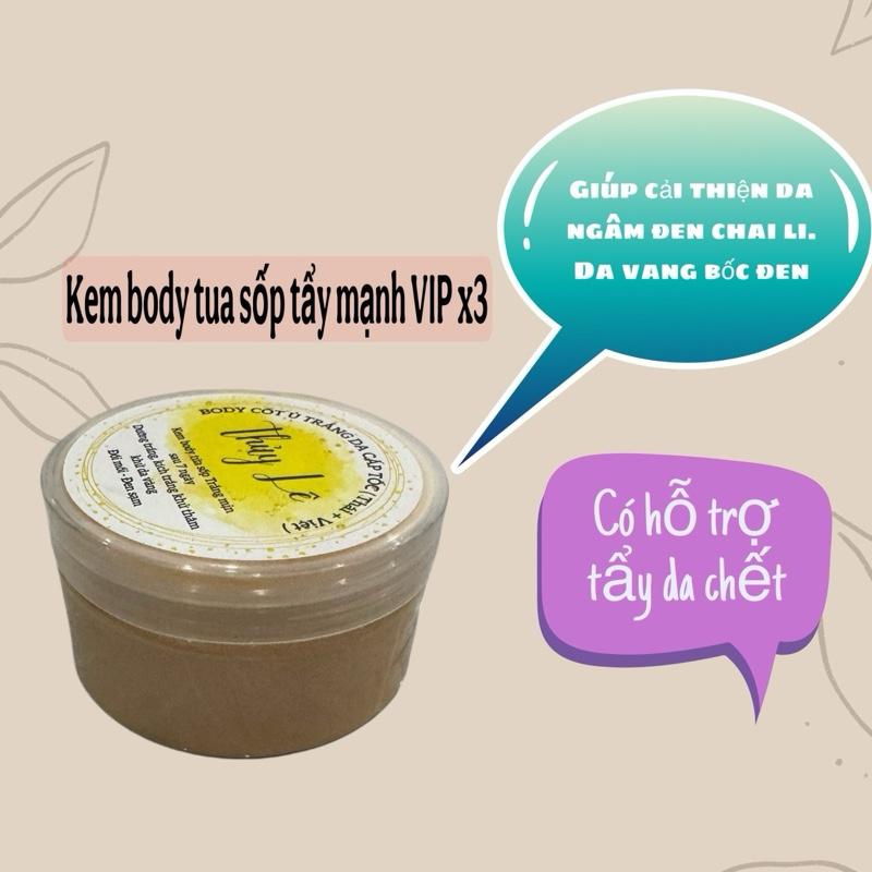 BODY TỦA SỐP TẨY MẠNH X3  200g( kem tẩy hỗ trợ khử thâm sạm ) da ngăm chai lì hỗ trợ  dưỡng da body hỗ trợ làm sáng da ( tặng  +bao tay hoặc sét tắm trắng)