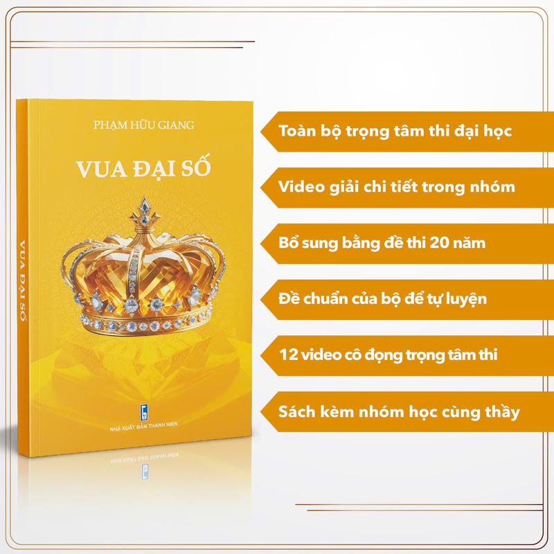 Sách Vua Đại Số  - Kèm Khoá Học - Luyện Thi Tuyển Sinh -  Phạm Hữu Giang