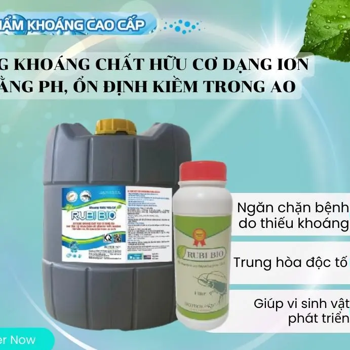 RUBI BIO - BỔ SUNG KHOÁNG CHẤT HỮU CƠ DẠNG ION CHO TÔM, CÁ: NGĂN CHẶN CÁC BỆNH DO THIẾU KHOÁNG, CÂN BẰNG PH, ỔN ĐỊNH KIỀM TRONG AO NUÔI