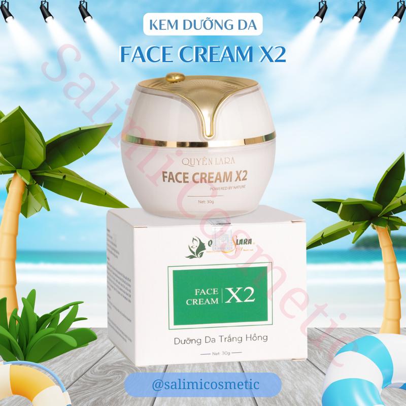  Kem Dưỡng Da FACE CREAM X2 Quyên Lara | Net 30 Gram - HÀNG CHÍNH HÃNG 