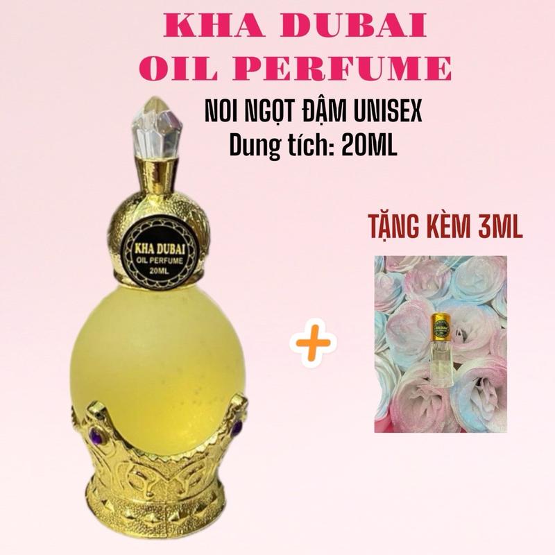 [ KÈM 3ML ] NOI20 - Tinh dầu nước hoa Kha Dubai oil perfume 20ml hương NOI ngọt đậm sang trọng Unisex