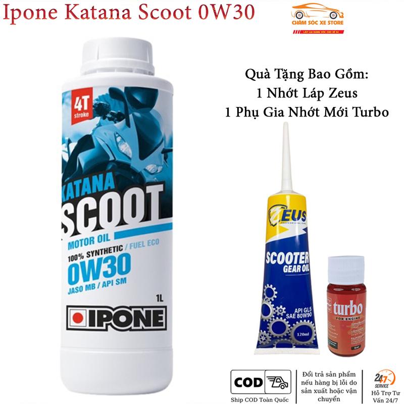  Dầu Nhớt Ipone Katana Scoot 0w30 Dành Cho Xe Tay Ga - Tặng Kèm 1 Láp Zeus Và 1 Phụ Gia Nhớt Mới Xado Very Turbo 