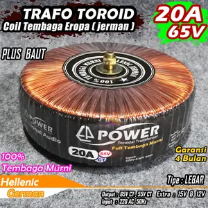 Trafo Toroid Powertoroidal 20A (MURNI) 65V CT - 55V CT 20A Full Tembaga Murni Hellenic jerman Tipe (LEBAR)