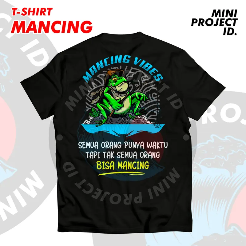 [ PROMO SPESIAL ] Kaos Mancing Vibes Vol. 3 Kodok - Baju Distro Mancing Bahan Katun Combed 24s Premium Free Stiker & Box Pancing Mini 3