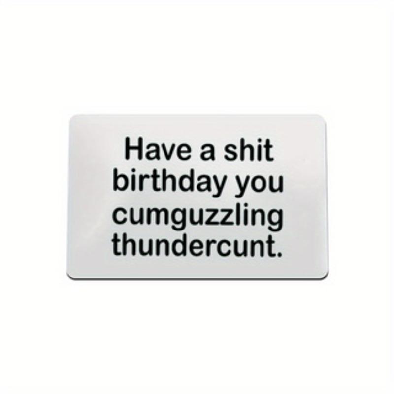 Have A Shit Birthday You Cumgzzling Thunderunt Wallet Insert - TikTok Shop