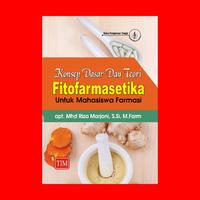 Gambar Konsep Dasar dan Teori Fitofarmasetika untuk Mahasiswa Farmasi dari Penerbit Trans Info Media Kota Administrasi Jakarta Timur 1 Tokopedia