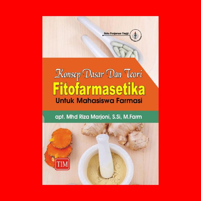 Gambar Konsep Dasar dan Teori Fitofarmasetika untuk Mahasiswa Farmasi dari Penerbit Trans Info Media Kota Administrasi Jakarta Timur Tokopedia