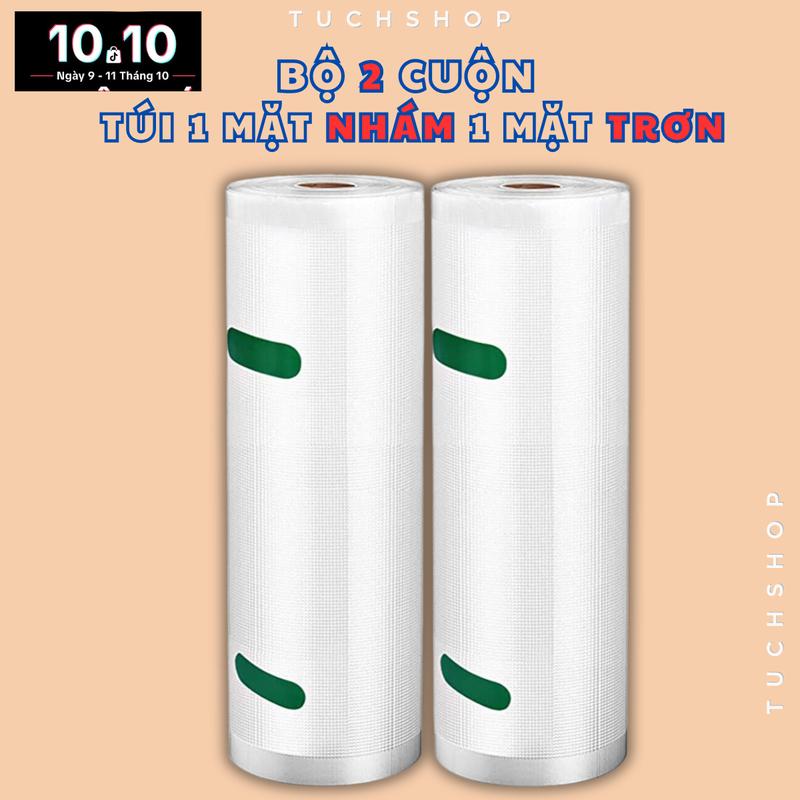 BỘ 2 CUỘN (TÚI 1 MẶT NHÁM 1 MẶT TRƠN ), túi hút chân không THỰC PHẨM, túi  ni túi  nhám