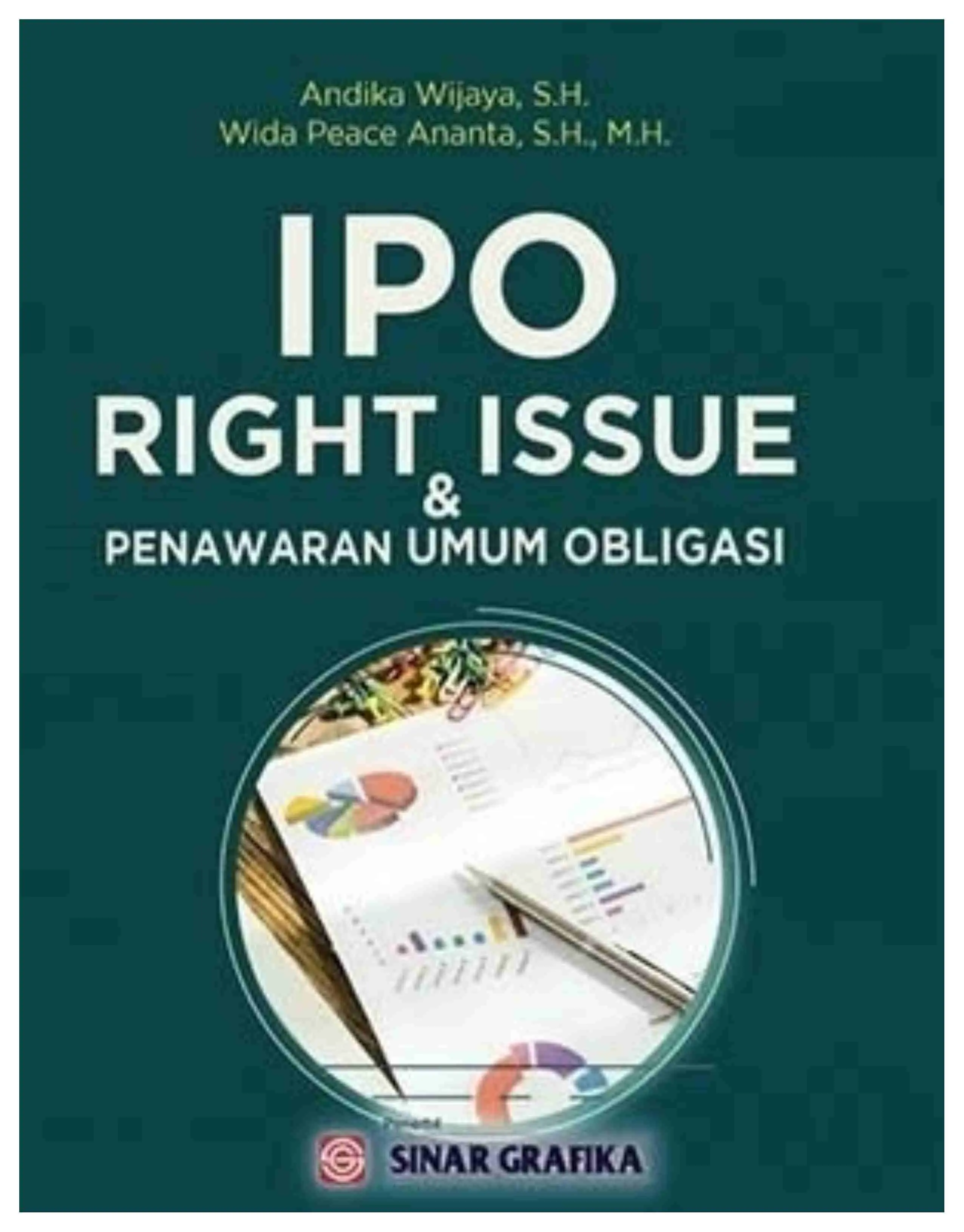 IPO RIGHT ISSUE dan Penawaran Umum Obligasi - Andika Wijaya dan Wida Peace Ananta - BMA