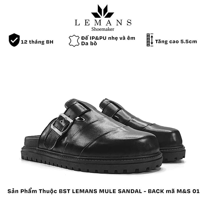 Dép Sục nam Tăng Chiều Cao LEMANS MULE SANDAL M&S 1 - Black, đế 2 lớp cao 5.5cm, mũ may 3 lớp da bò, Bảo hành 12 tháng
