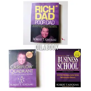 DILABOOK Paket Motivasi 3 Buku Robert Kiyosaki Rich Dad Poor Dad Cashflow Quadrant & Business School Edisi Reguler untuk Sukses Bisnis dan Kekayaan