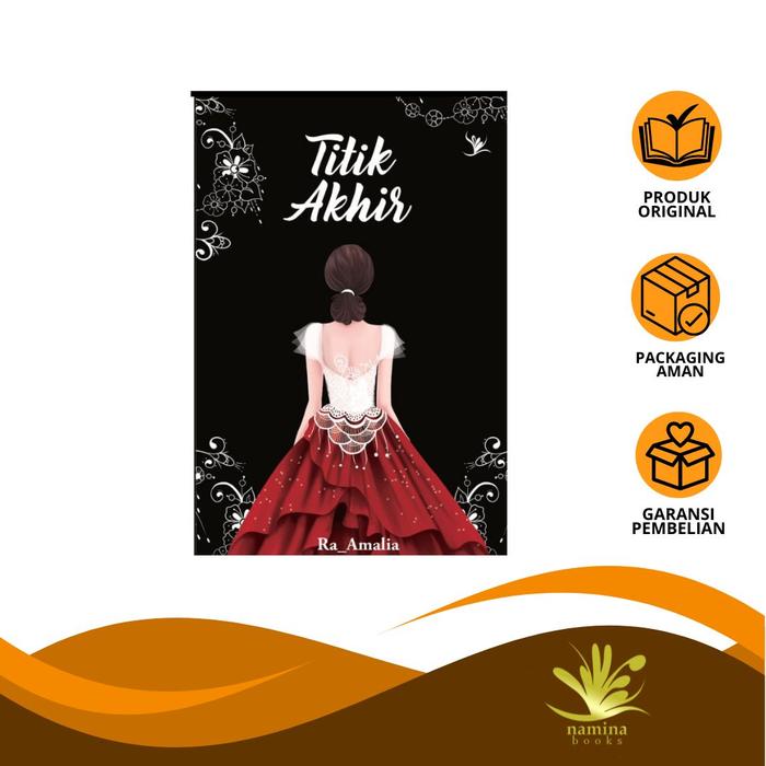 Gambar [Namina Books] Titik Akhir by RA Amalia - Novel Romans - -, - dari Namina Books Kota Depok Tokopedia