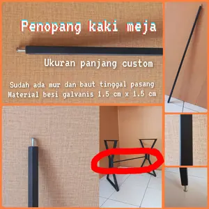 Penopang Kaki Meja supaya lebih kokoh material Besi Asli galvanis ukuran custom