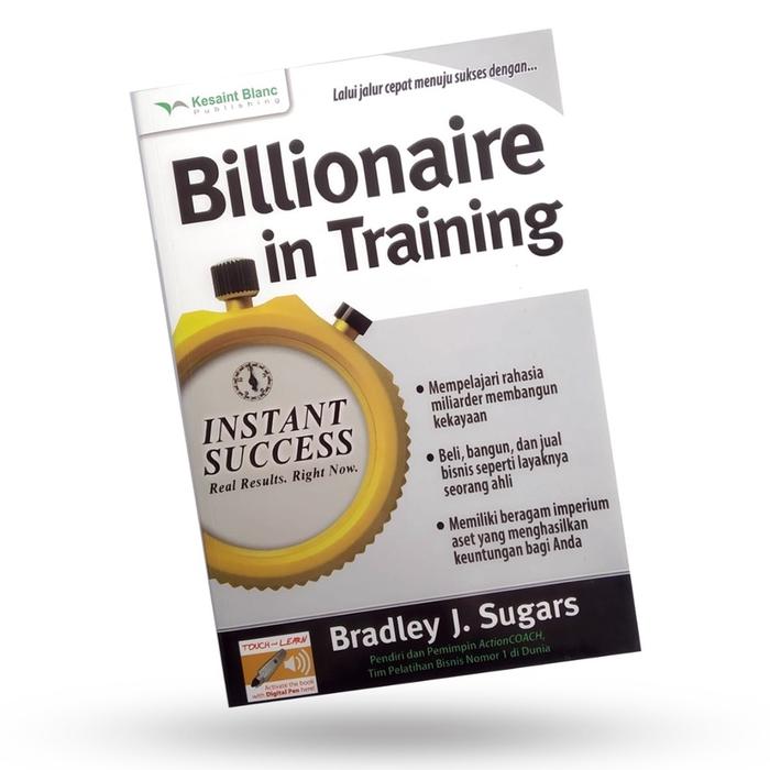 Gambar Kesaint Blanc - Buku Self Improvement: Billionaire in Training dari Kesaint Blanc Indah Kota Administrasi Jakarta Timur Tokopedia