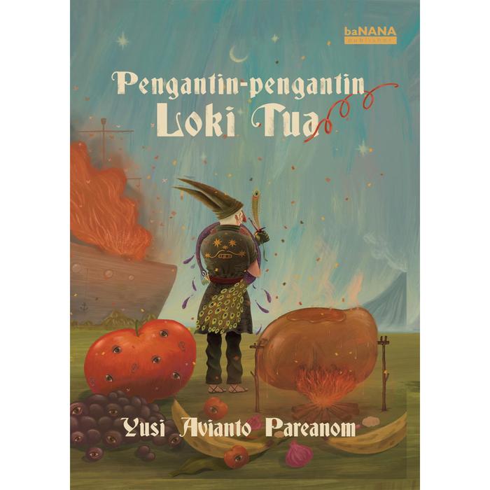 Gambar Pengantin-pengantin Loki Tua - Yusi Avianto Pareanom dari Terrabookstore Kab. Ponorogo Tokopedia