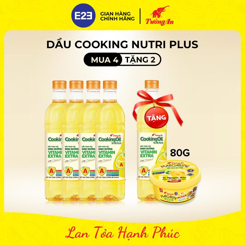 [TA] Dầu Ăn Tường An CookingOil Nutri Plus Chai 1L  x 4 Chai TẶNG CookingOil Nutri Plus Chai 1L + TẶNG Bơ Thực Vật vị Nguyên Bản 80g