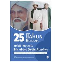 Gambar 25 Tahun Bersama Habib Mustofa Bin Abdul Qodir Alaydrus dari bintangsemestabook Kab. Sleman 5 Tokopedia