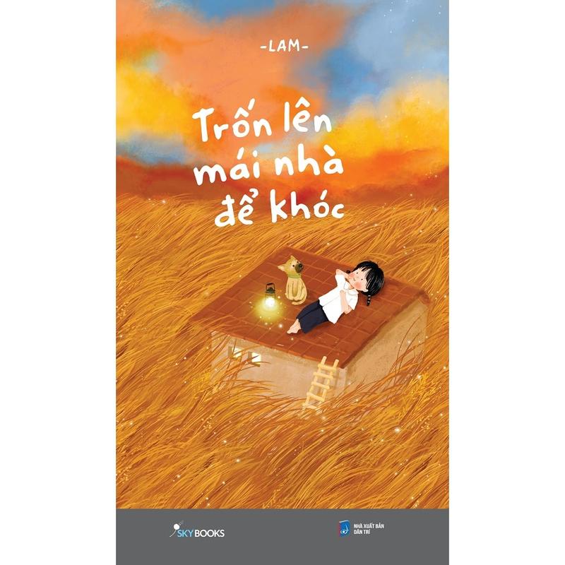 Sách - Trốn Lên Mái Nhà Để Khóc - Lam - AFF