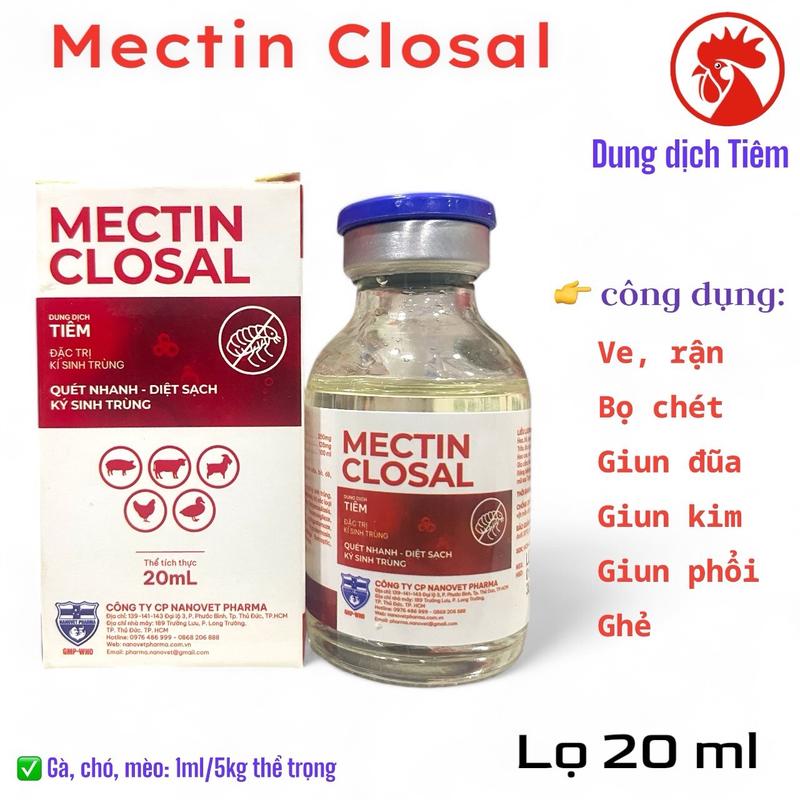 Mectin Closal (20ml) tiêm xử lý nội, ngoại ký sinh trùng, ve, rận, bọ chét, ghẻ, giun đũa, giun móc, giun kim, lãi trên gà, chó, mèo, trâu bò, heo, thỏ. Ivermec 250 plus