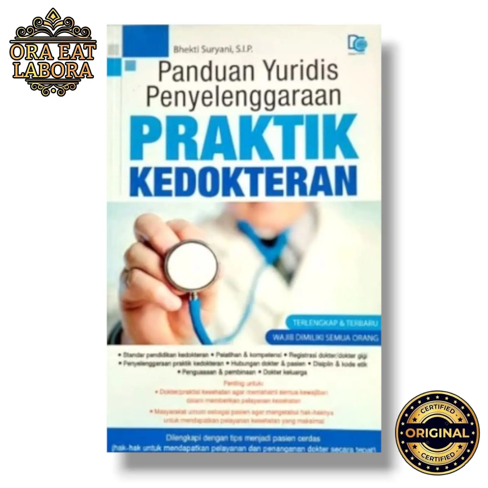 Buku Original Panduan Yuridis Penyelenggaraan Praktik Kedokteran - Ora Eat Labora