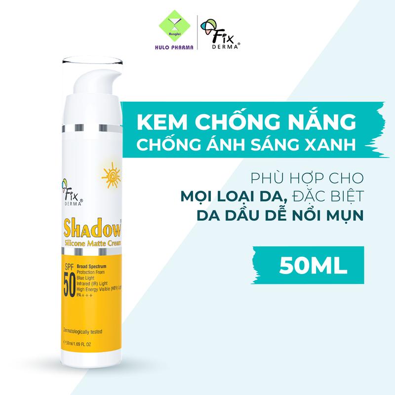Kem Chống Nắng FIXDERMA Bảo Vệ Da Khỏi Ánh Sáng Xanh Shadow Silicone Matte Cream SPF 50 Cho Mọi Loại Da 50ml [Hùng Lợi] kcn