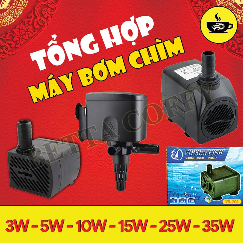 Đầu Máy Bơm nước chìm hồ cá 3w 5w 10w 16w 25w Vipsun VS 701 705 1680 2680 1200 - Bơm nước mini