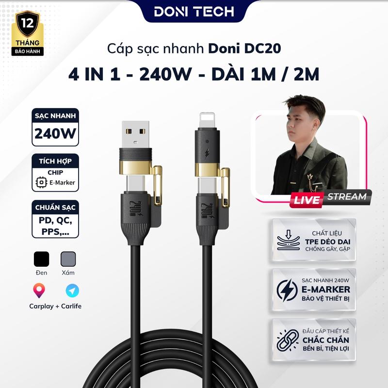 Doni X Huỳnh Toàn Cáp Sạc Nhanh DC20 4 trong 1 240W Dây TPE Siêu Bền Dài 1M 2M Cổng Type C & LN cho Phone Sam Sung MBook Chip E-Marker Bảo Vệ Thiết Bị