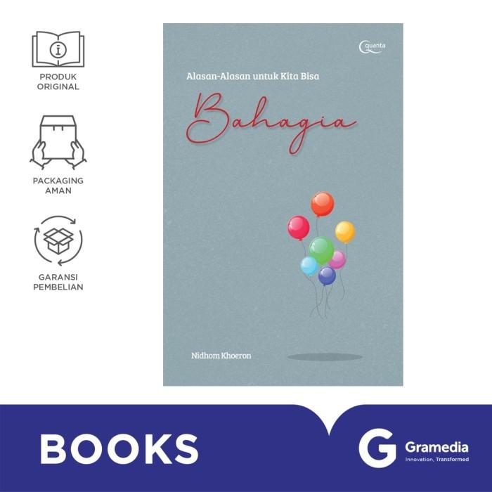 Gambar Buku Alasan-Alasan untuk Kita Bisa Bahagia (NIDHOM KHOERON) dari Gramedia Kota Administrasi Jakarta Timur Tokopedia