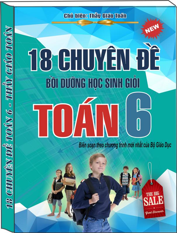COMBO: SỔ TAY 18 CHUYÊN ĐỀ TOÁN 6 - BỨC PHÁ KIẾN THỨC - VƯỢT NGƯỠNG ĐIỂM 10 + BỘ 500 VIDEO HAY KHỐI 6,7,8,9 + CHUYÊN ĐỀ GIẢI TOÁN THEO QUY LUẬT 70 VIDEO + BỘ BÀI GIẢNG THEO SGK TOÁN 6,7,8,9 (CTST, CÁNH DIỀU, KNTT)