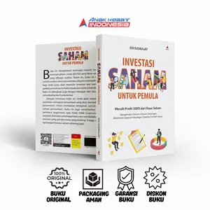 Buku Investasi Saham Untuk Pemula : Meraih Profit 100% Dari Pasar Saham - Edi Sudrajat - Anak Hebat Indonesia